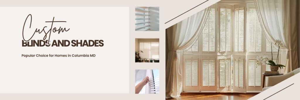 Custom Blinds Banner Features shades and blinds for home