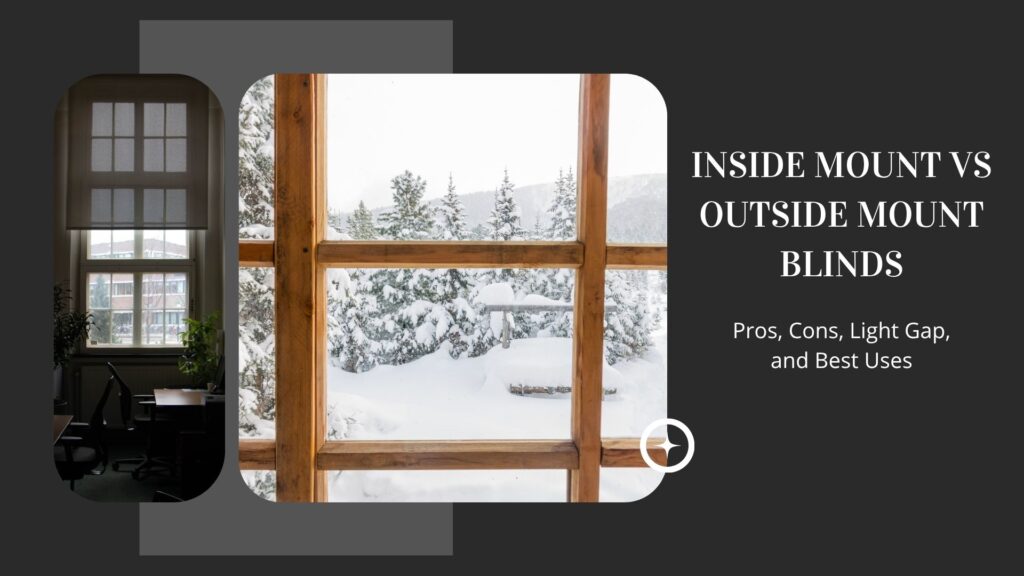 Inside Mount Blinds vs Outside Mount Blinds
