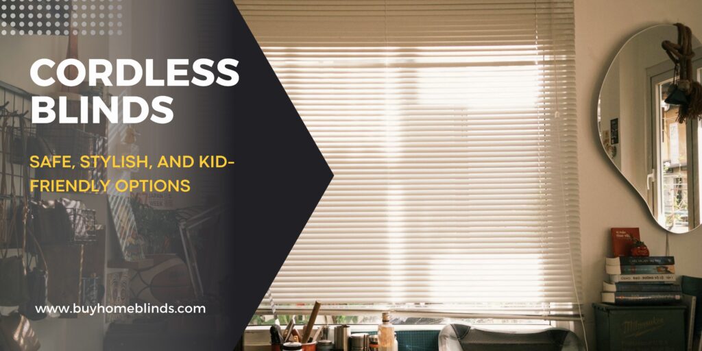 Cordless Blinds | Blinds Installed near Mirror