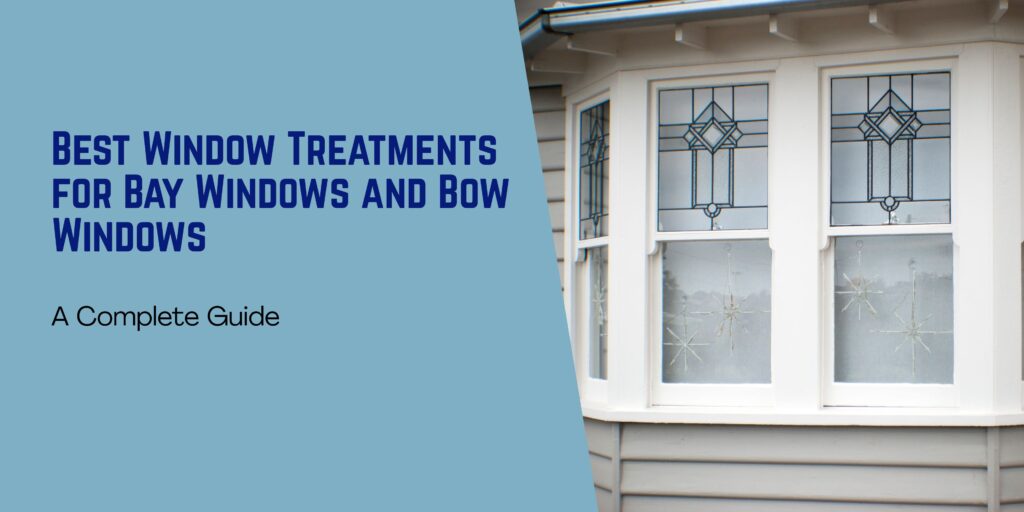 Buy Home Blinds Window Treatments for Bay and Bow Windows